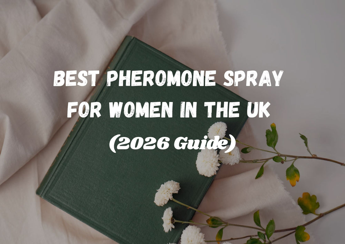 Best Pheromone Spray for Women in the UK 2026