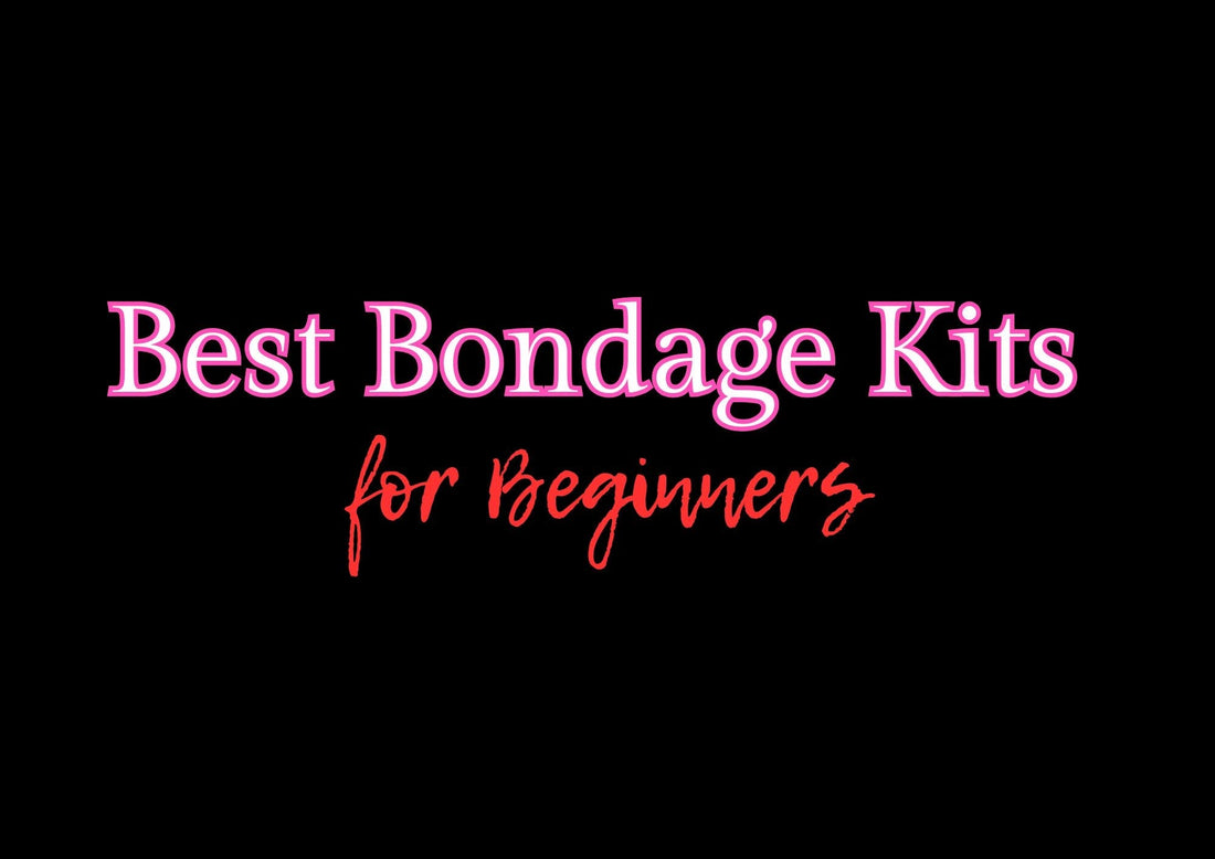 Best Bondage Kits for Beginners in the UK