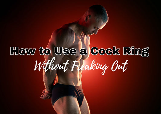 How to Use a Cock Ring (UK Guide)